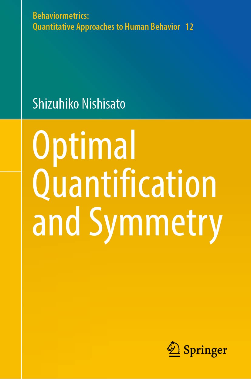 Buy Optimal Quantification and Symmetry: 12 (Behaviormetrics ...