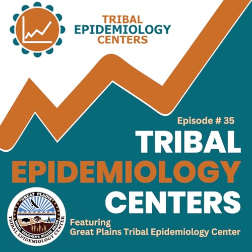 TEC 35: Modernizing Data-Driven Health, At Great Plains Tribal Epidemiology Center