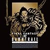 DAWNTRAIL: FINAL FANTASY XIV Original Soundtrack