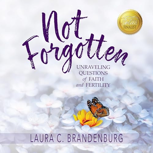 Audiobook: Not Forgotten by Laura C. Brandenburg episode artwork