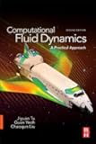 Computational Fluid Dynamics: A Practical Approach