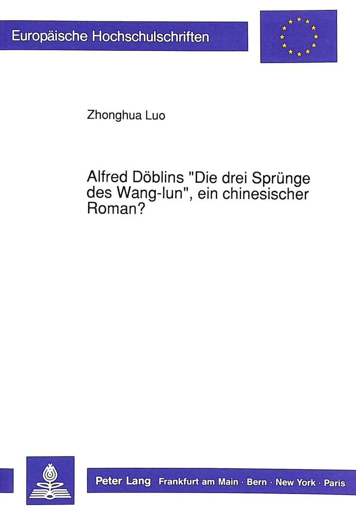 Die Drei Spruenge Des Wang-Lun Alfred Doeblins lecture critique pour bibliothèque