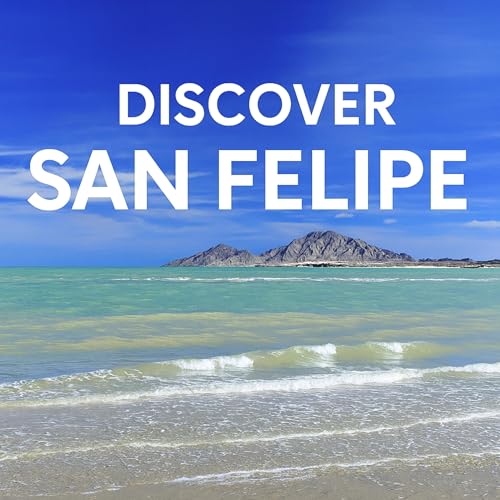 Discover San Felipe cover art