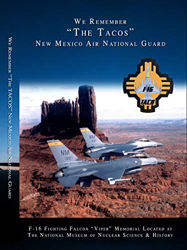 New Mexico Air National Guard - TACOS - We Remember