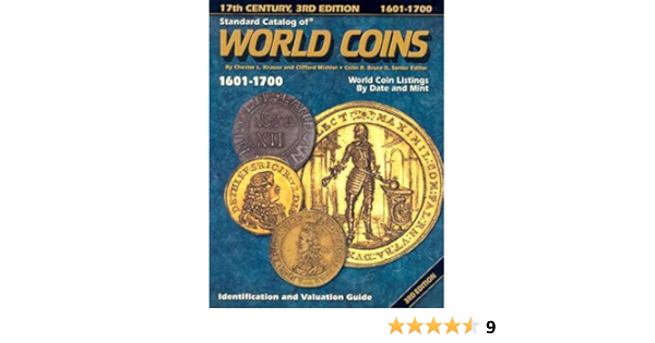 Standard Catalog of World Coins, 1601-1700: Identification and Valuation Guide 17th Century