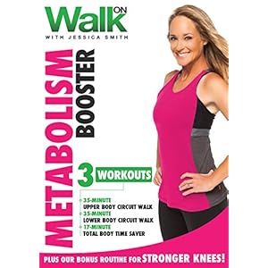 Walk On: Metabolism Booster DVD with Jessica Smith, Walking at Home Plus Total Body Circuit Strength Training for Women and Bonus Strong Knees Routine, Beginner, Intermediate Level