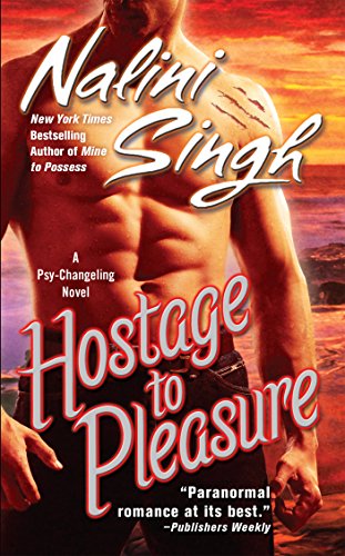 Hostage to Pleasure (Psy-Changelings, Book 5)