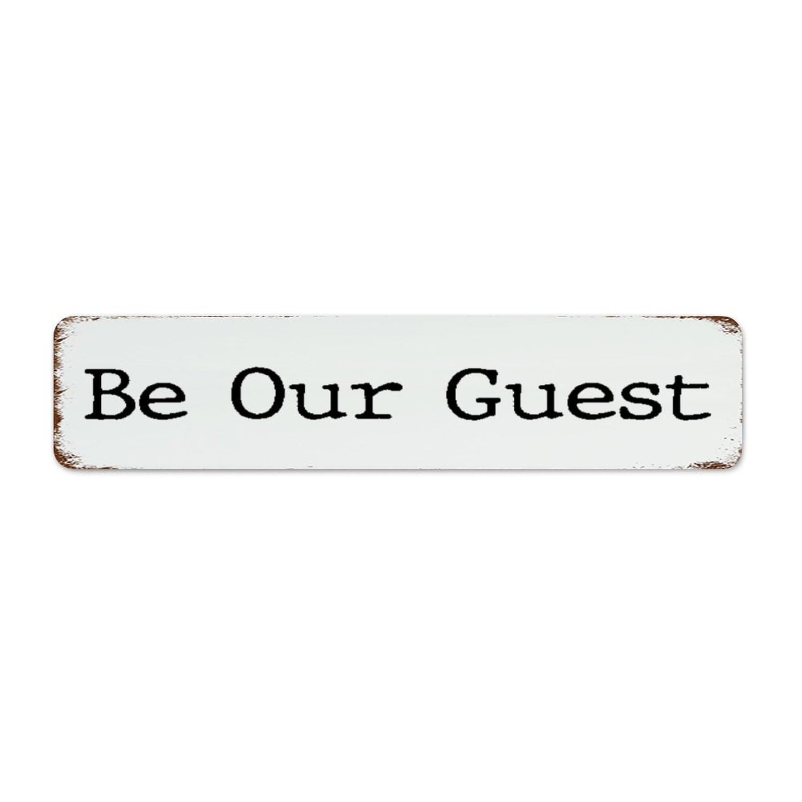 Autravelco Men's Style-5 Personalized Metal Tin Sign Be Our Guest Room Decor For Metal Plaque For Dining Room Laundry Front Door Art Poster Gift For Gate 4X18 Inch