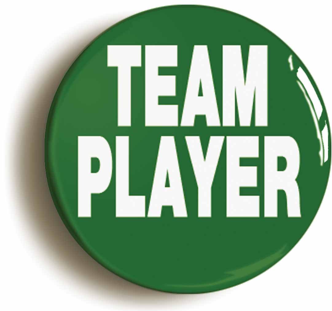 Ozorath TEAM PLAYER MOTIVATIONAL BADGE (Size 1inch/25mm diameter) BUSINESS TRAINING MANAGER TEAM LEADER