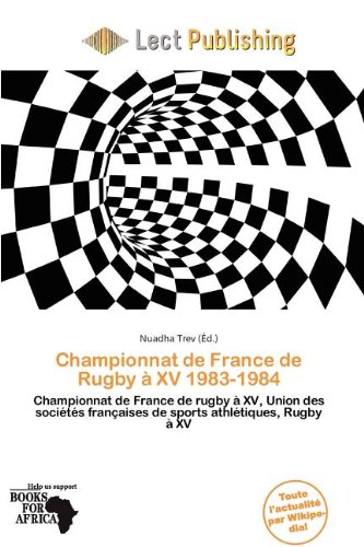 Championnat de France de Rugby à XV 1983-1984: Championnat de France de rugby à XV, Union des sociétés françaises de sports athlétiques, Rugby à XV