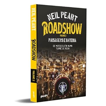 Capa do livro Roadshow: paisagens e bateria (Volume 2): De motocicleta numa turnê de rock