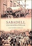 sabadell paris  Sabadell. Una Memòria Popular