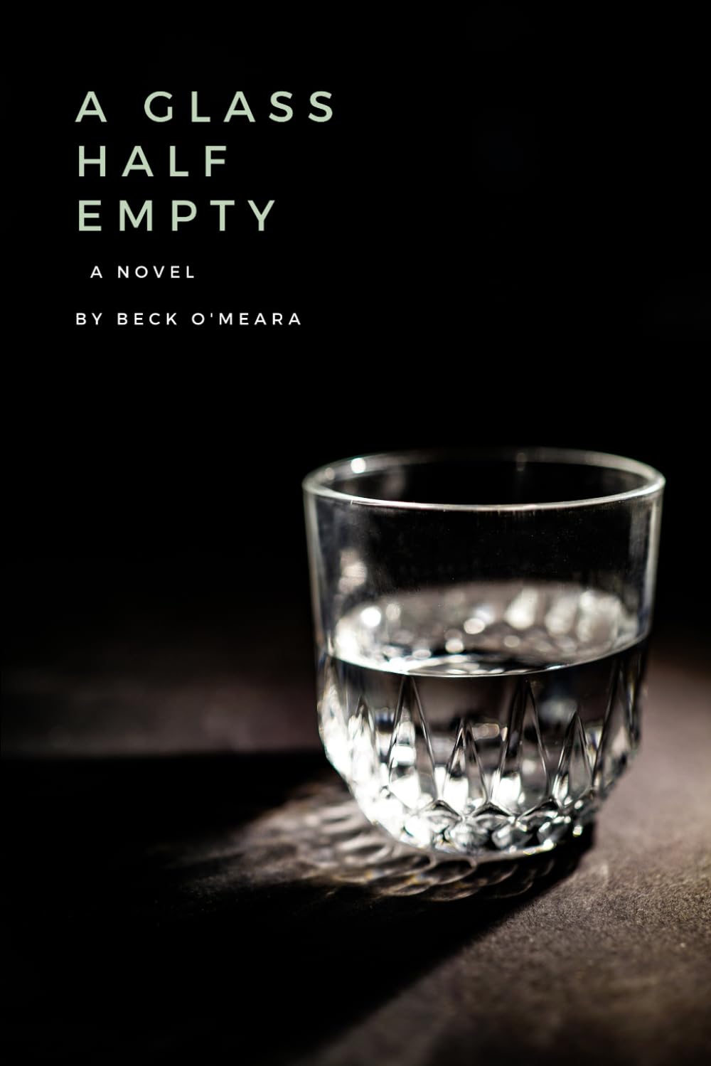 A Glass Half Empty: A Novel