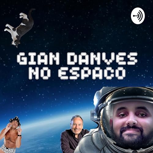 Gian Danves no Espaço Podcast Por Gian Danves capa