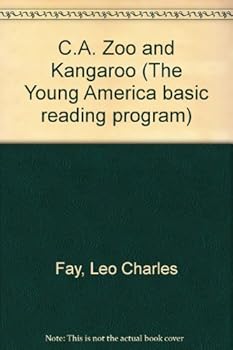 Unknown Binding C.A. Zoo and Kangaroo (The Young America basic reading program) Book