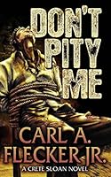 Don't Pity Me 0963559141 Book Cover