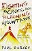 Fighting Monks and Burning Mountains: Misadventures on a Buddhist Pilgrimage