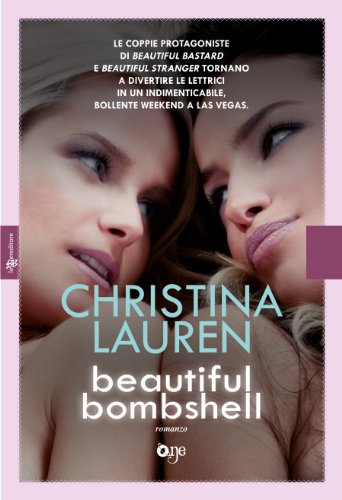 Christina Lauren - Beautiful bastard vol.2,5. Beautiful bombshell