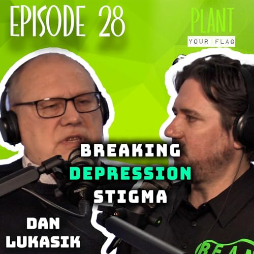 PYF #28 Breaking Depression Stigma: Dan Lukasik&rsquo;s Mental Health Journey