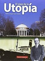 El viaje de la utopía / The Journey of Utopia 8474916720 Book Cover