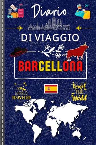 Diario di Viaggio Barcellona: Esplora, Scopri e Ricorda! | Organizza il tuo itinerario, annota emozioni e conserva ogni momento speciale del tuo soggiorno nella vibrante città catalana