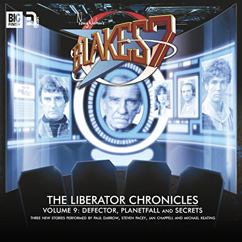 Listen to Blake's 7 - The Liberator Chronicles, Volume 9 by Cavan Scott, Mark Wright episode artwork