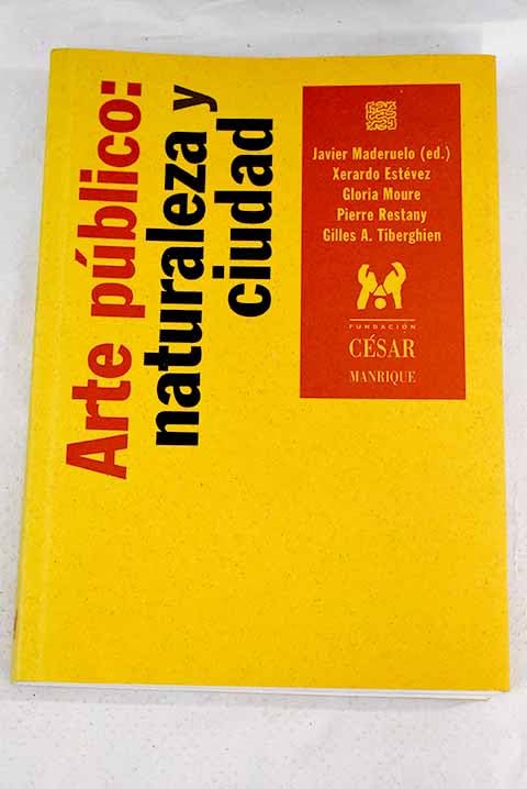 ARTE PUBLICO: NATURALEZA Y CIUDAD (SIN COLECCION)
