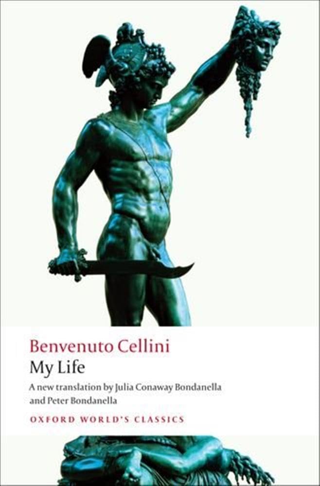 My Life Oxford Worlds Classics by Benvenuto Cellini PAPERBACK 9780199555314