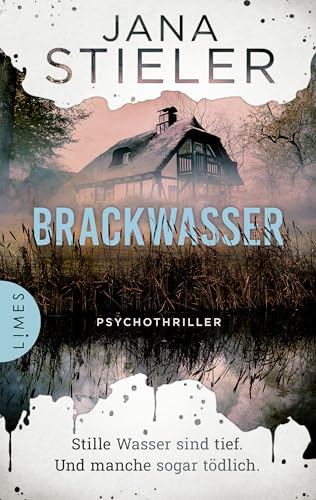 Brackwasser - Stille Wasser sind tief. Und manche sogar tödlich …:...