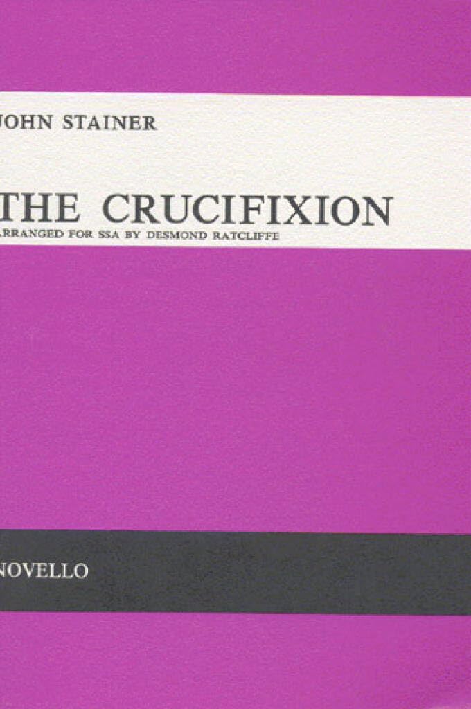 The Crucifixion: A Meditation on the Sacred Passion of the Holy Redeemer