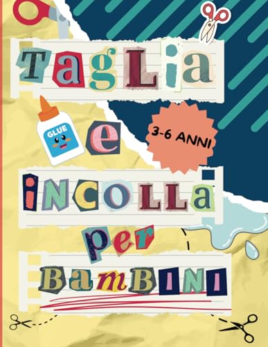 TAGLIA E INCOLLA PER BAMBINI: forbici e colla, impara forme, animali e colori! Per piccoli artisti!
