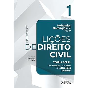 Capa do livro Lições de Direito Civil - Volume 1 - 6ª Ed - 2025: Teoria Geral - Das Pessoas, dos Bens e dos Negócio Jurídicos