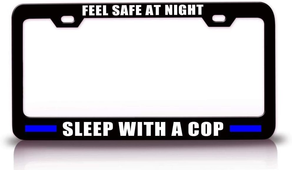 Feel Safe at Night Sleep with A COP Police Cop Metal Black Car SUV Truck License Plate Frame l35