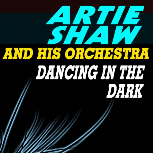 Artie Shaw and His Orchestra