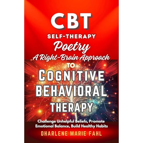 CBT: SELF-THERAPY POETRY: A Right-Brain Approach to Cognitive Behavior Therapy Through Poetry : Dharlene Marie Fahl episode artwork