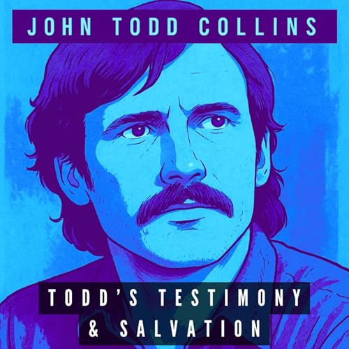 Todd's Testimony, Introduction of Witchcraft, Deliverance, Book of Mormon & JFK - Tape #5A/5B - John Todd Collins