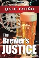 The Brewer's Justice 0996563407 Book Cover
