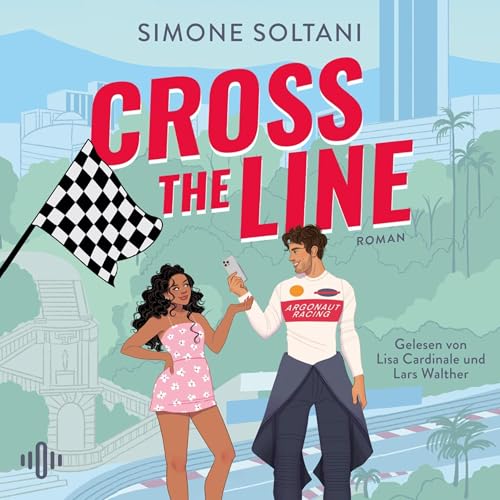 Cross the Line Audiolibro Por Simone Soltani, Bettina Hengesbach - Übersetzer arte de portada