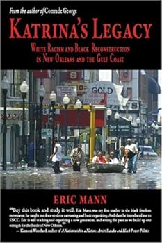 Paperback Katrina's Legacy: White Racism and Black Reconstruction in New Orleans and the Gulf Coast Book