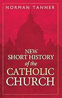 New Short History of the Catholic Church. The 2896463461 Book Cover