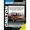 Mercedes Coupes, Sedans, and Wagons, 1974-84 Repair Manuals (Chilton Total Car Care Automotive Repair Manuals)