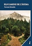  Els camins de l\'ànima (Catalan Edition)