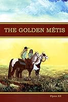 THE GOLDEN METIS 1894717201 Book Cover