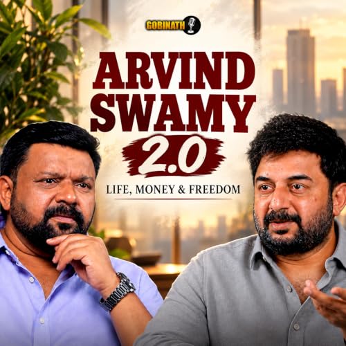 ⁠Arvind Swamy on Loss, Family, Healing & Learning to Move Forward Without Being Stuck in the Past | Gobinath