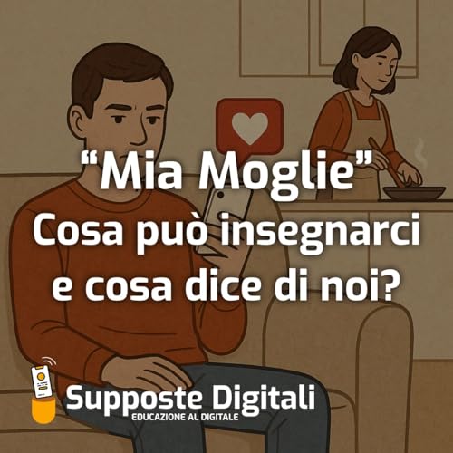 "Mia moglie" - Cosa pu&ograve; insegnarci e cosa dice di noi?