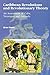 Caribbean Revolutions and Revolutionary Theory: An Assessment of Cuba, Nicaragua, and Grenada