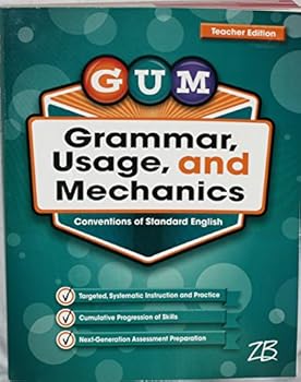 Unknown Binding G. U. M.: Grammar, Usage, and Mechanic (Grade 7) Paperback – 2016 Teacher Edition Book