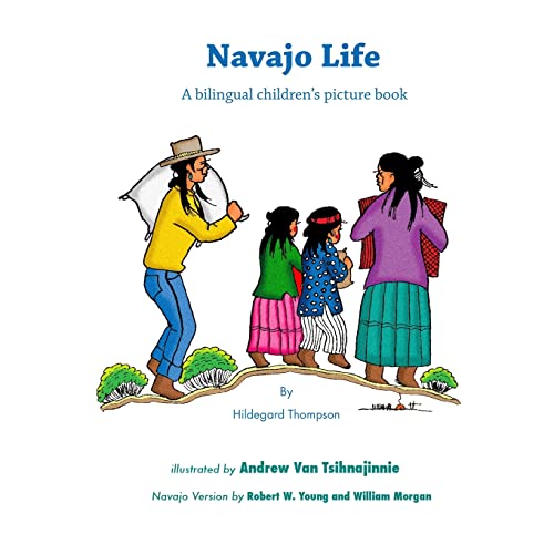 Navajo Life: A Bilingual Children's Picture Book