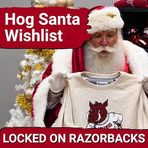 Razorback Santa: Arkansas Razorbacks Fans CRAVE the Unexpected as John Nabors REVEALS Wishlist