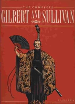 Hardcover The Complete Gilbert & Sullivan Book